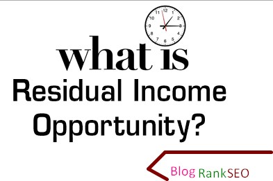 Residual Income Opportunity