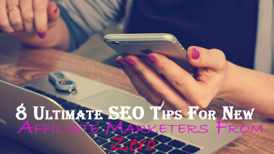 top-seo-tips-for-new-affiliate-marketers