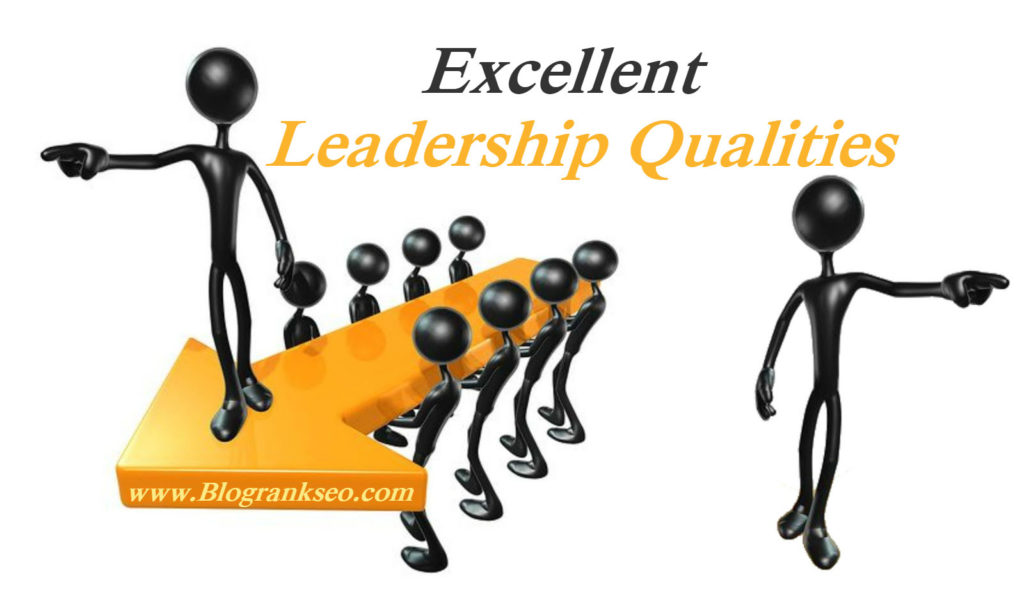 Excellent Leadership Qualities