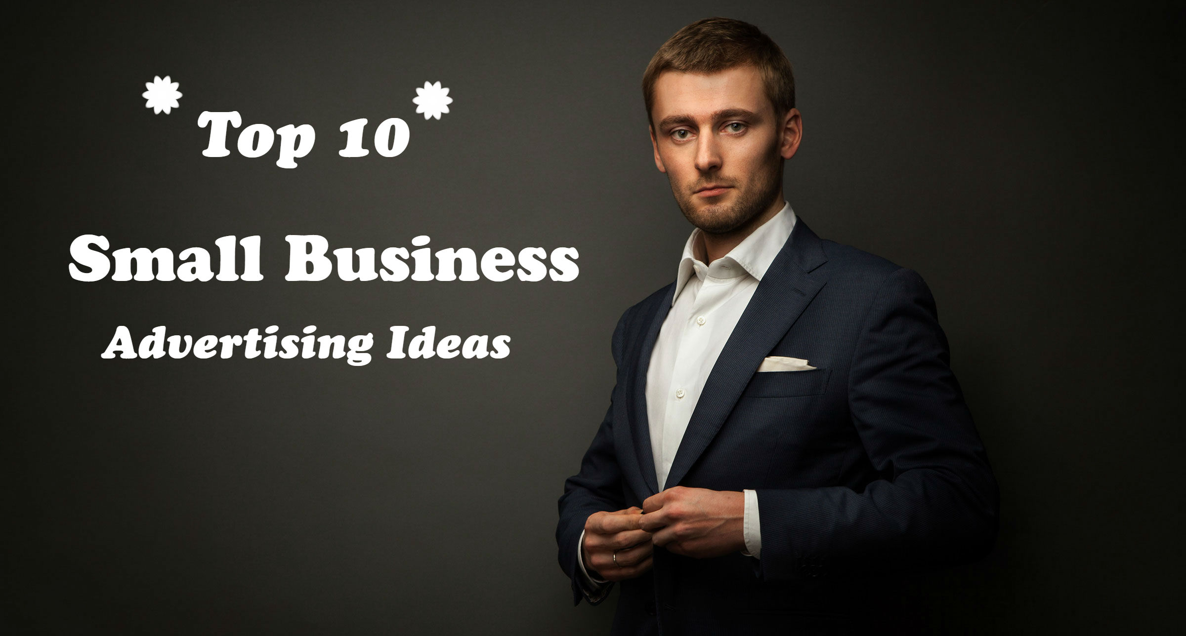 Top 10 Small Business Advertising Ideas