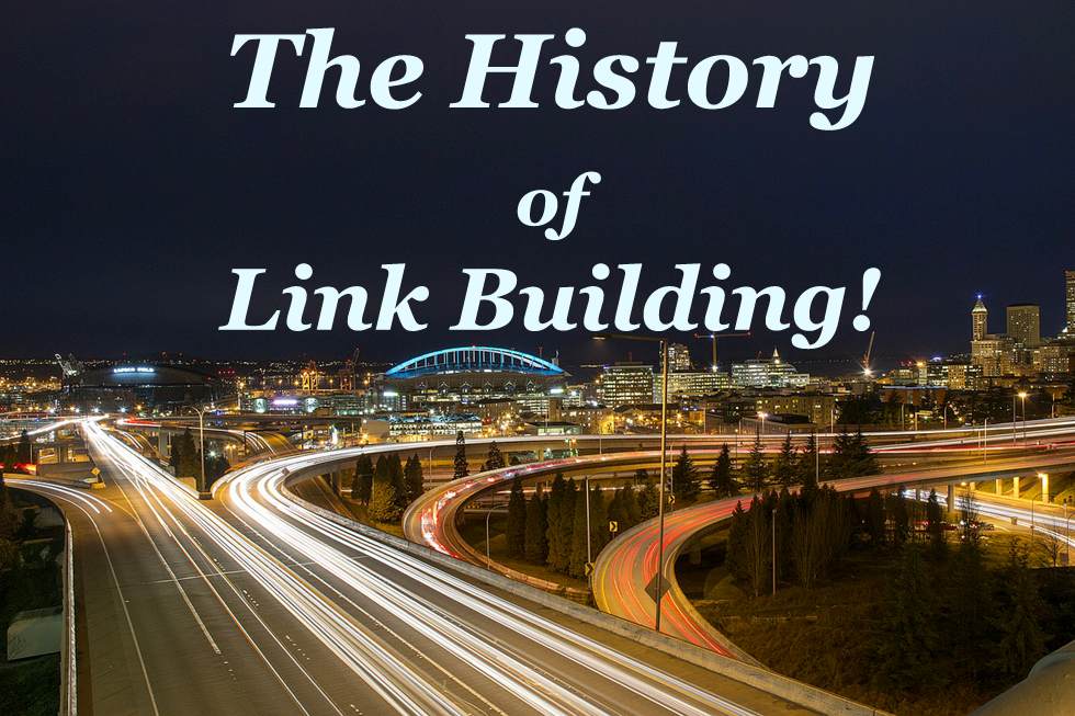 The History of Link Building